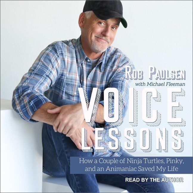 Voice Lessons: How A Couple Of Ninja Turtles, Pinky And An Animaniac Saved My Life
