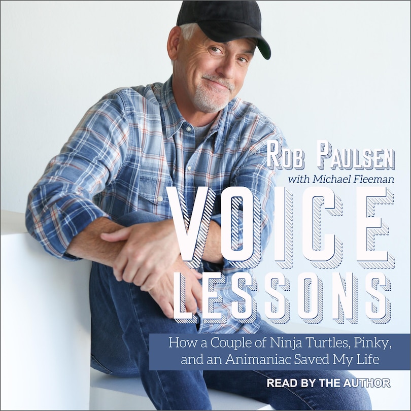 Voice Lessons: How A Couple Of Ninja Turtles, Pinky And An Animaniac Saved My Life