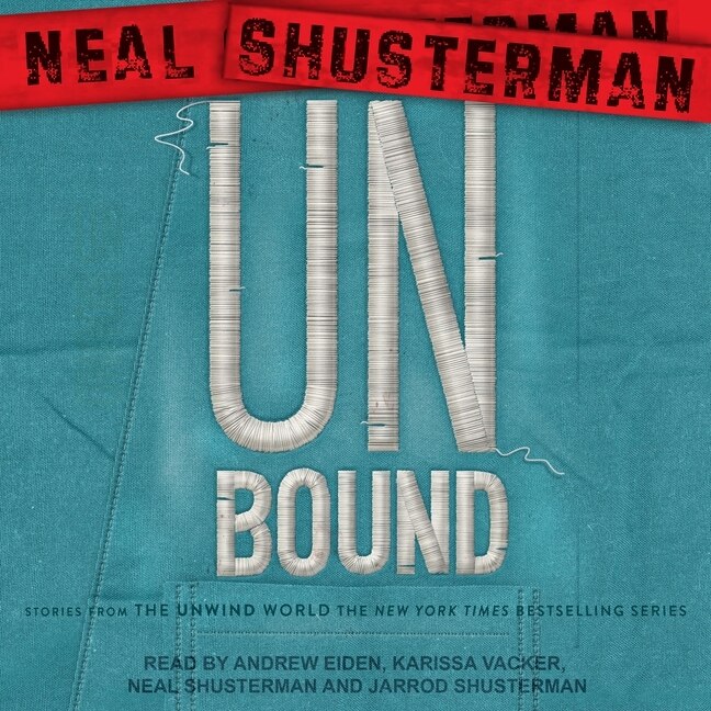 Unbound: Stories From The Unwind World