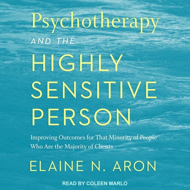 Couverture_Psychotherapy And The Highly Sensitive Person
