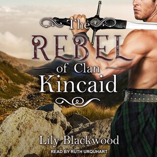 Couverture_The Rebel Of Clan Kincaid