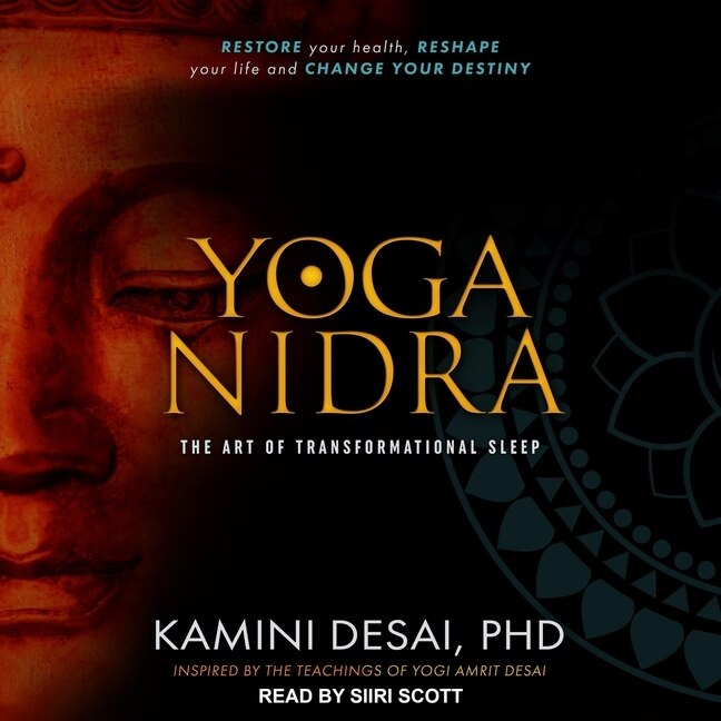 Yoga Nidra: The Art Of Transformational Sleep