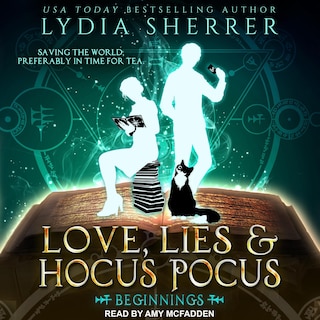 Love, Lies, And Hocus Pocus: Beginnings