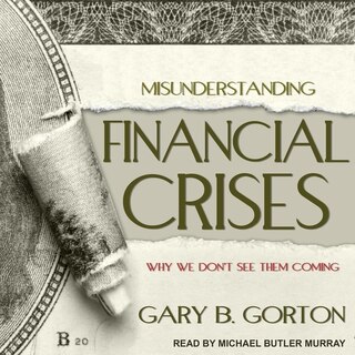 Couverture_Misunderstanding Financial Crises Lib/E