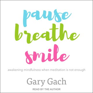 Couverture_Pause, Breathe, Smile
