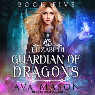 Couverture_Elizabeth, Guardian of Dragons Lib/E