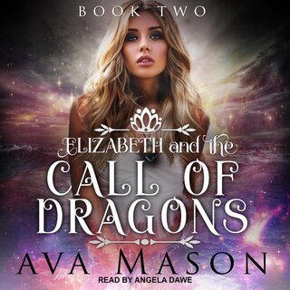 Couverture_Elizabeth and the Call of Dragons Lib/E