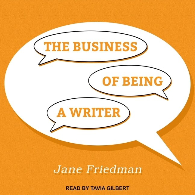 Front cover_The Business of Being a Writer Lib/E