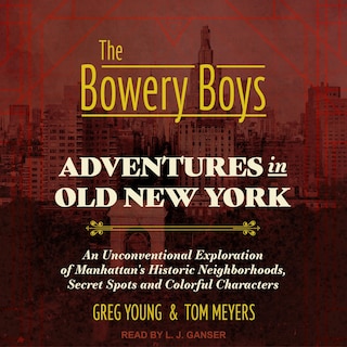 Front cover_The Bowery Boys