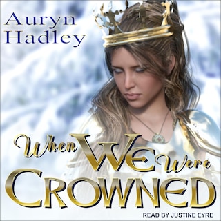 Front cover_When We Were Crowned