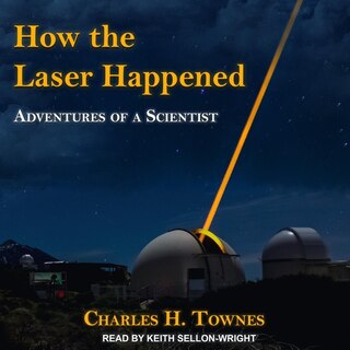 Couverture_How the Laser Happened Lib/E