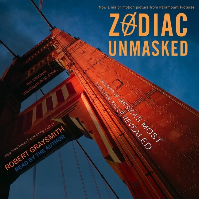 Zodiac Unmasked: The Identity Of America's Most Elusive Serial Killer Revealed