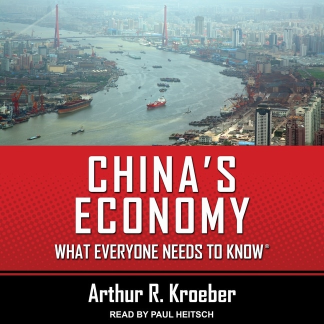 China's Economy: What Everyone Needs To Know®