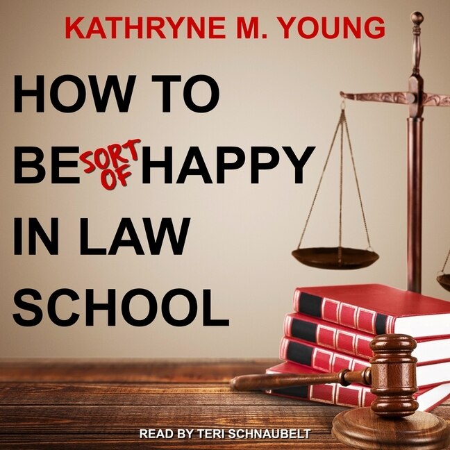 Couverture_How To Be Sort Of Happy In Law School