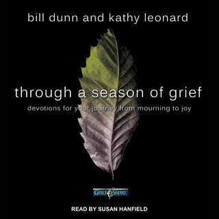Through A Season Of Grief: Devotions For Your Journey From Mourning To Joy