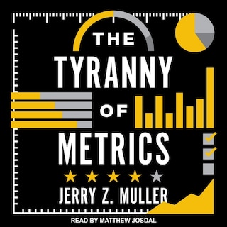 Couverture_The Tyranny of Metrics Lib/E