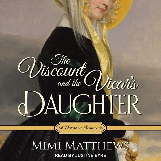 Front cover_The Viscount and the Vicar's Daughter Lib/E