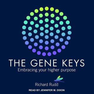 Gene Keys: Embracing Your Higher Purpose