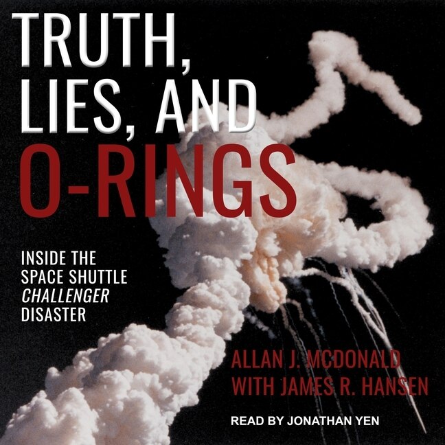 Front cover_Truth, Lies, And O-rings