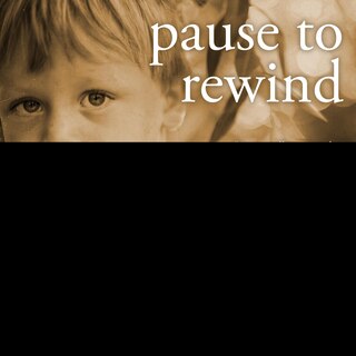 Front cover_Pause To Rewind