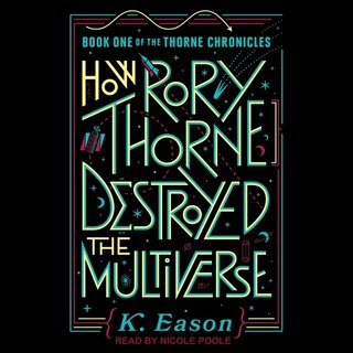 Couverture_How Rory Thorne Destroyed The Multiverse