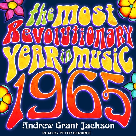 1965: The Most Revolutionary Year In Music