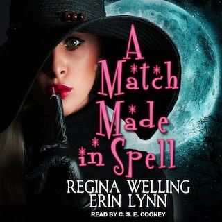 A Match Made In Spell: A Lexi Balefire Matchmaking Witch Mystery