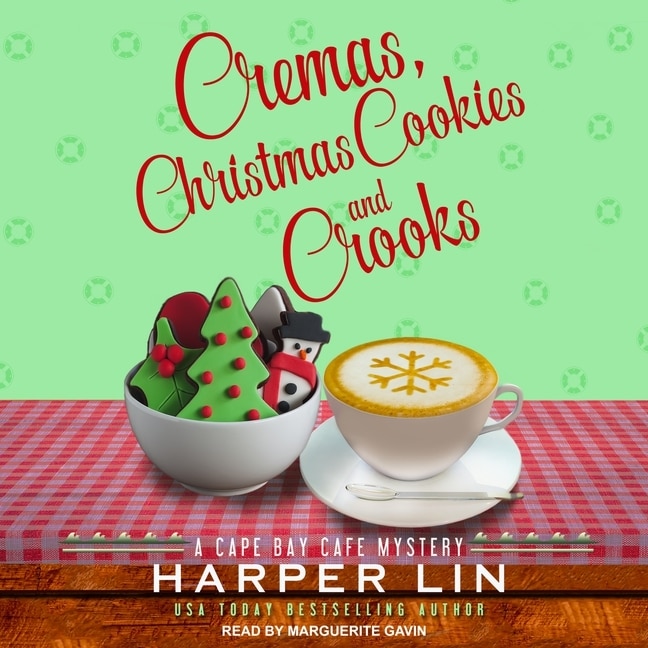 Front cover_Cremas, Christmas Cookies, and Crooks Lib/E