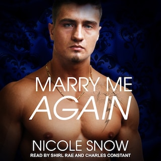 Marry Me Again: A Billionaire Second Chance Romance