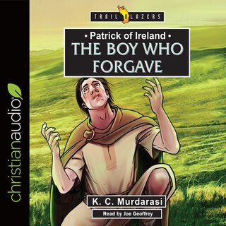 Couverture_Patrick of Ireland: The Boy Who Forgave