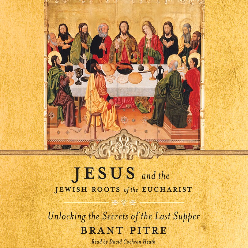 Front cover_Jesus and the Jewish Roots of the Eucharist