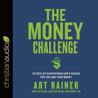 Money Challenge: 30 Days of Discovering God's Design For You and Your Money