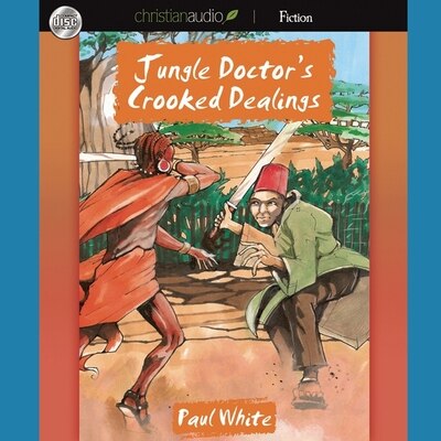 Front cover_Jungle Doctor's Crooked Dealings