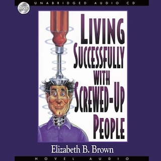 Front cover_*Living Succesfully With Screwed-Up People