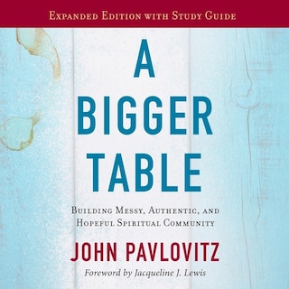 Front cover_A Bigger Table, Expanded Edition With Study Guide
