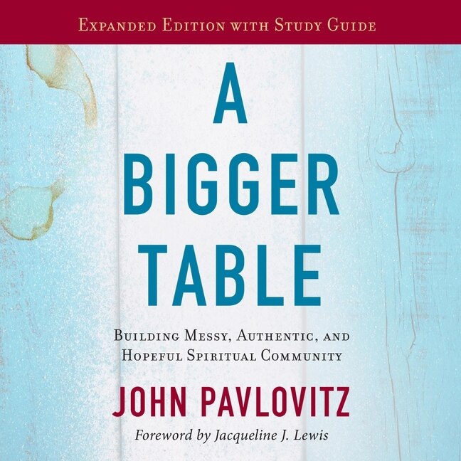 Front cover_A Bigger Table, Expanded Edition With Study Guide