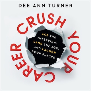 Front cover_Crush Your Career Lib/e