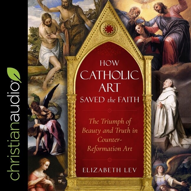 Front cover_How Catholic Art Saved The Faith