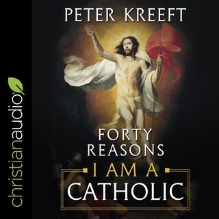 Front cover_Forty Reasons I Am A Catholic