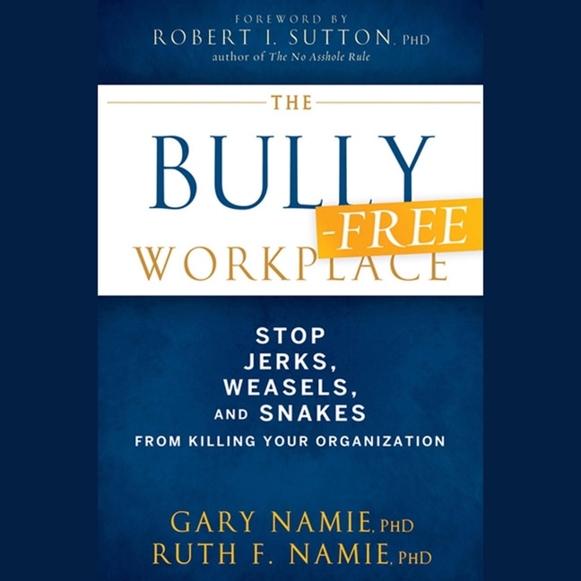 Front cover_The Bully-Free Workplace