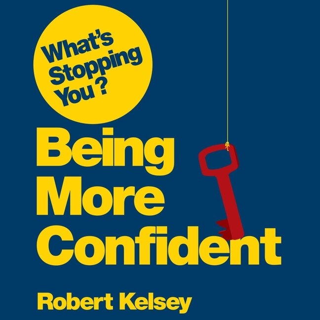 Couverture_What's Stopping You? Being More Confident
