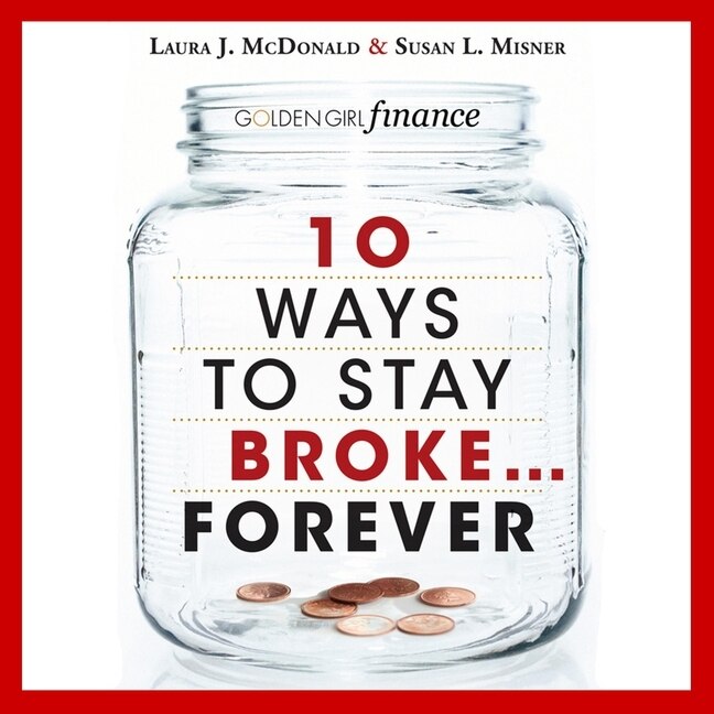 Couverture_10 Ways to Stay Broke...Forever