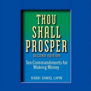 Thou Shall Prosper: Ten Commandments for Making Money