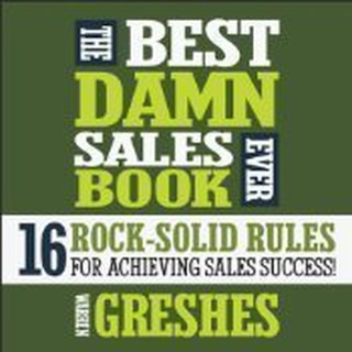Front cover_The Best Damn Sales Book Ever