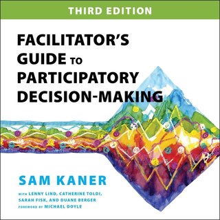 Front cover_Facilitator’s Guide to Participatory Decision-Making, 3rd Edition