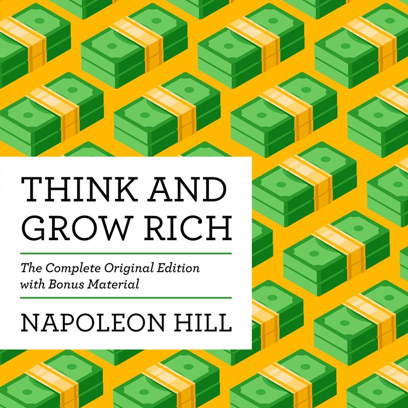 Think And Grow Rich Lib/e: The Complete Original Edition (with Bonus Material)