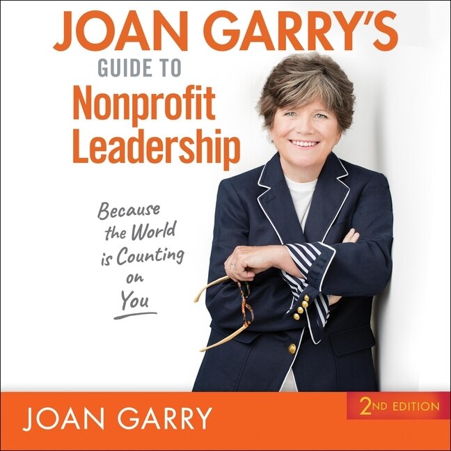 Front cover_Joan Garry’s Guide to Nonprofit Leadership