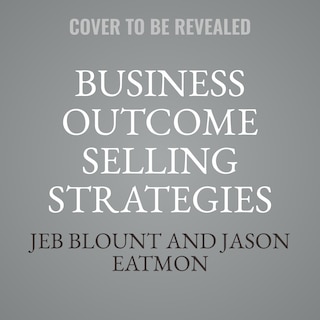 Front cover_Business Outcome Selling Strategies