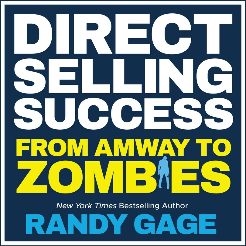 Direct Selling Success Lib/e: From Amway To Zombies