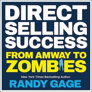 Direct Selling Success: From Amway To Zombies